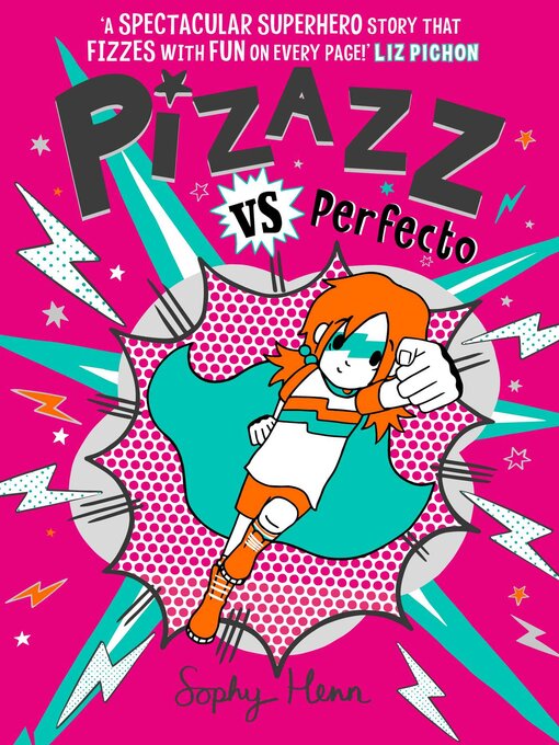 Title details for Pizazz vs Perfecto: the Times Best Children's Books for Summer 2021 by Sophy Henn - Available